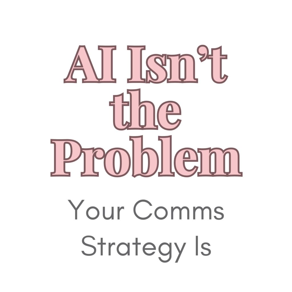 AI communication strategy article explaining why AI content is not working and how to improve messaging